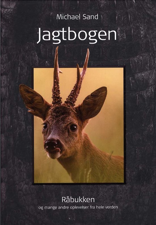 Cover for Michael Sand · Jagtbogen 2013 (Gebundesens Buch) [1. Ausgabe] [Indbundet] (2012)