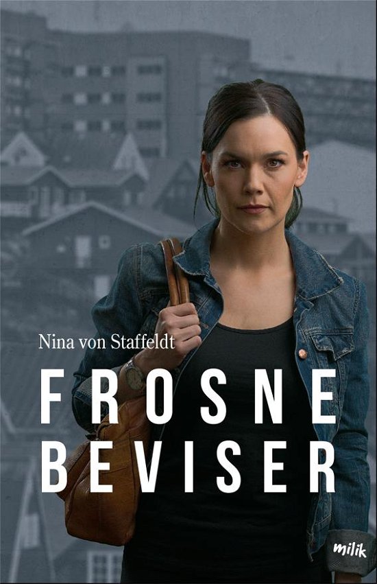 Cover for Nina von Staffeldt · Frosne beviser (Sewn Spine Book) [1er édition] (2016)