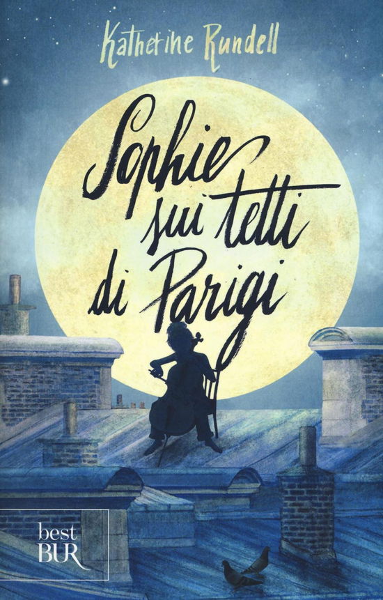 Cover for Katherine Rundell · Sophie Sui Tetti Di Parigi (Bog)