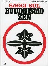 Saggi Sul Buddhismo Zen Vol. 2 - Daisetz Teitaro Suzuki - Livres -  - 9788827209349 - 