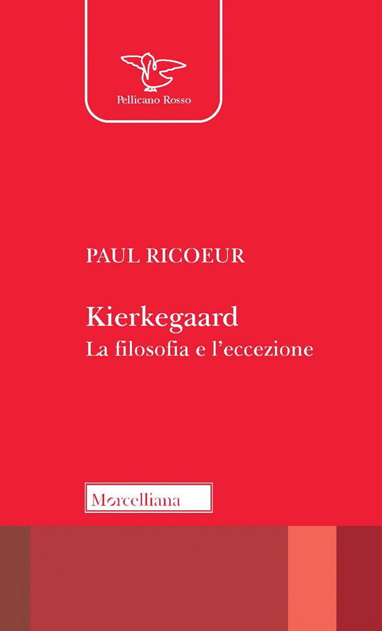 Cover for Paul Ricoeur · Kierkegaard. La Filosofia E L'eccezione. Nuova Ediz. (Book)
