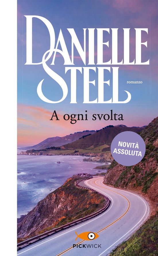 Cover for Danielle Steel · A Ogni Svolta (Book)