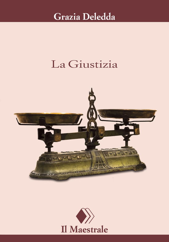 Cover for Grazia Deledda · La Giustizia (Book)