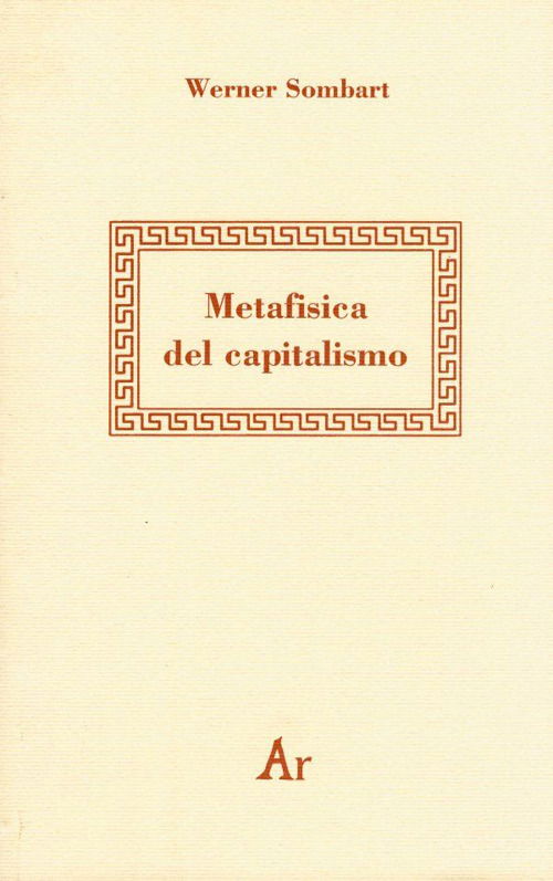 Cover for Werner Sombart · Metafisica Del Capitalismo (Book)