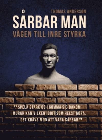Cover for Thomas Anderson · Sårbar man : vägen till inre styrka (Innbunden bok) (2019)