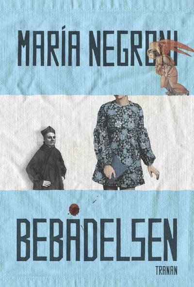 Cover for María Negroni · Bebådelsen (Innbunden bok) (2010)