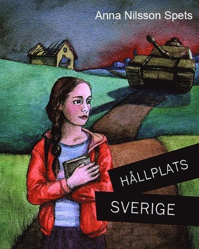 Cover for Anna Nilsson Spets · Hållplats Sverige: Hållplats Sverige : jag, Almina (Bound Book) (2013)