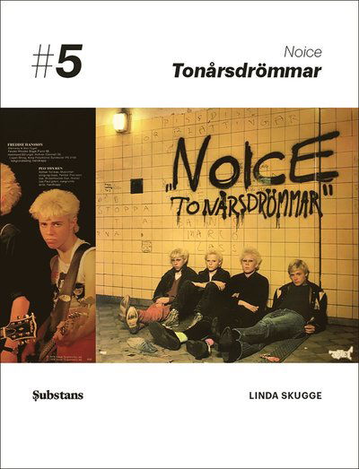 Cover for Noice : Tonårsdrömmar · Linda Skugge (Pocketbok)