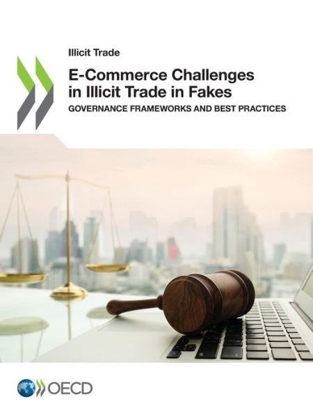 Cover for Organisation for Economic Co-operation and Development · E-Commerce challenges in illicit trade in fakes (Paperback Book) (2021)