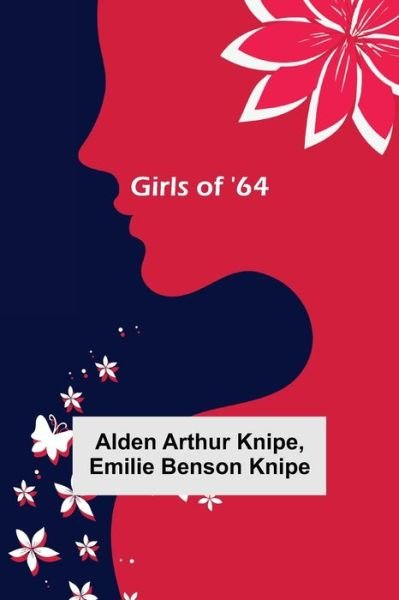 Cover for Alden Arthur Knipe · Girls of '64 (Pocketbok) (2021)