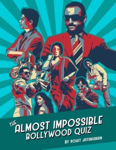 Cover for Rohit Jayakaran · The Almost Impossible Bollywood Quiz (Paperback Book) (2020)