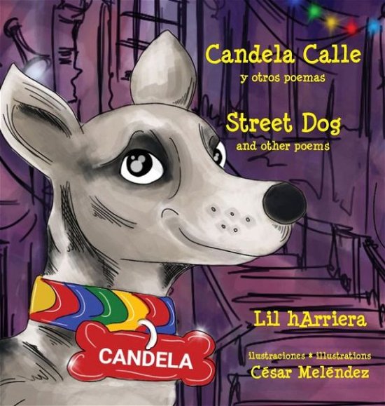 Cover for Lil Harriera · Candela Calle * Street Dog (Gebundenes Buch) (2019)