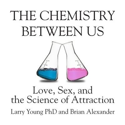 Cover for Larry Young · The Chemistry Between Us Lib/E (CD) (2012)