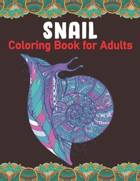 Cover for I Can Try · Snail Coloring Book for Adults (Paperback Book) (2022)
