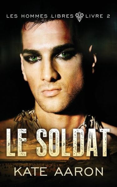 Cover for Kate Aaron · Le Soldat (Pocketbok) (2021)