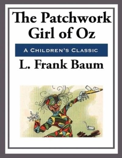 Cover for Lyman Frank Baum · The Patchwork Girl of Oz (Annotated) (Paperback Bog) (2021)