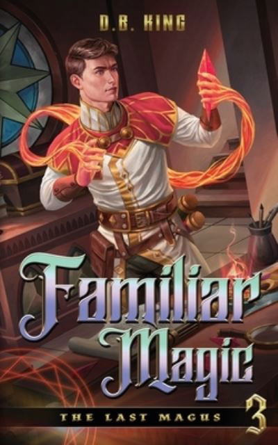 Cover for Db King · Familiar Magic - The Last Magus (Pocketbok) (2021)