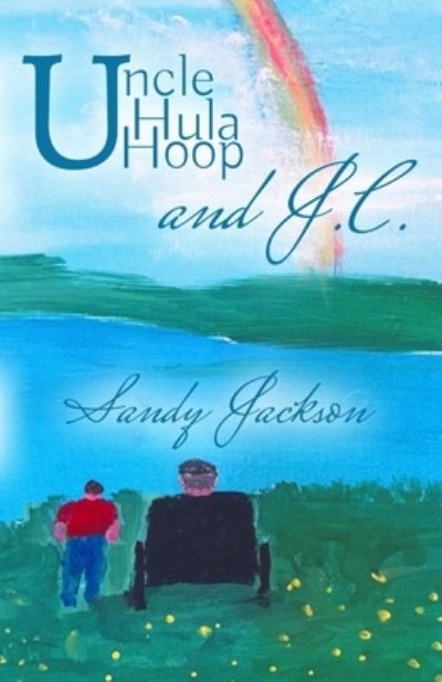 Uncle Hula Hoop - Sandy Jackson - Books - Independently Published - 9798556575349 - October 31, 2020