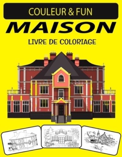 Cover for Black Rose Press House · Maison Livre de Coloriage (Paperback Book) (2020)