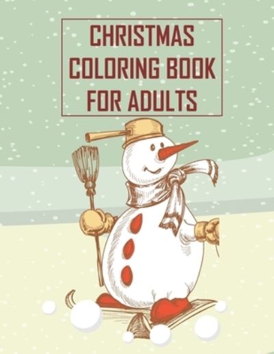 Cover for Asher Evangeline Felix · Christmas Coloring Book For Adults (Paperback Book) (2020)