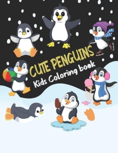 Cover for Mighty Dreams Publishing · Cute Penguins Kids Coloring book (Paperback Book) (2021)