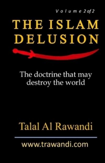 Cover for Talal Al Rawandi · The Islam Delusion - Volume 2 of 2 (Paperback Book) (2020)
