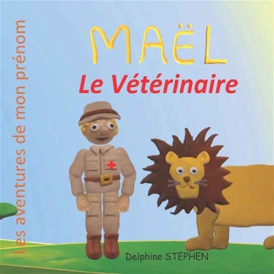 Cover for Delphine Stephen · Mael le Veterinaire (Paperback Bog) (2020)
