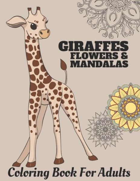 Cover for Puhoi Art Press · Giraffes Flowers &amp; Mandalas (Paperback Book) (2020)