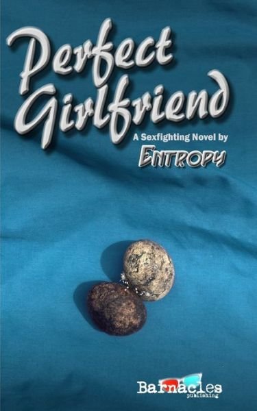 Cover for Entropy · Perfect Girlfriend (Paperback Book) (2020)
