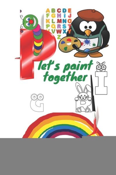 Cover for Yaaqoub Liazidi · Let's Paint Together (Paperback Book) (2020)