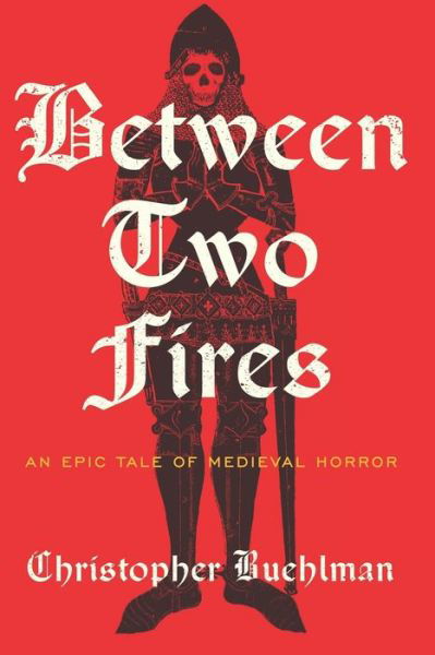 Cover for Christopher Buehlman · Between Two Fires (Paperback Bog) (2012)