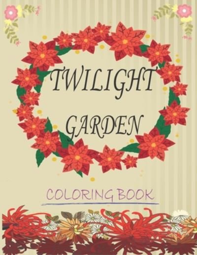 Cover for Ab Ayman · Twilight garden coloring book (Paperback Bog) (2020)