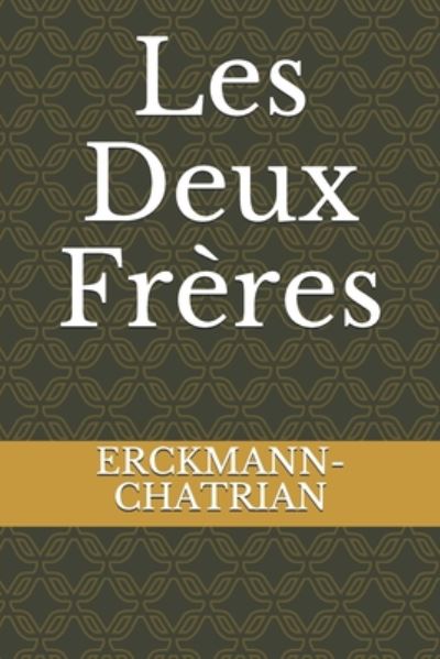 Cover for Erckmann-Chatrian · Les Deux Freres (Paperback Book) (2020)