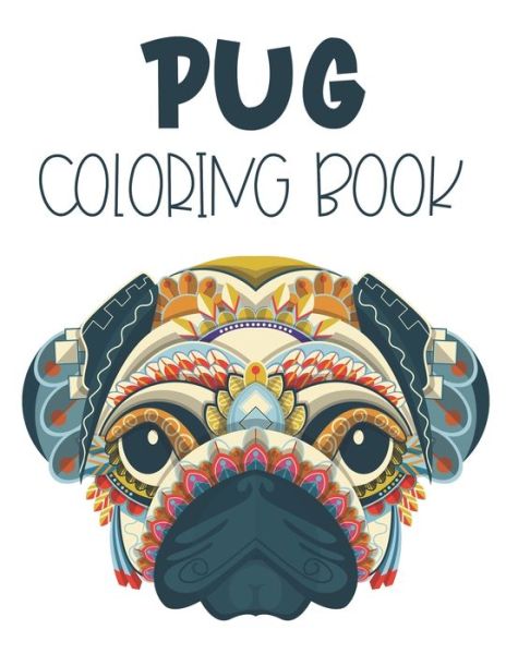 Cover for Jenn Blue Publishing · Pug Coloring Book (Taschenbuch) (2020)