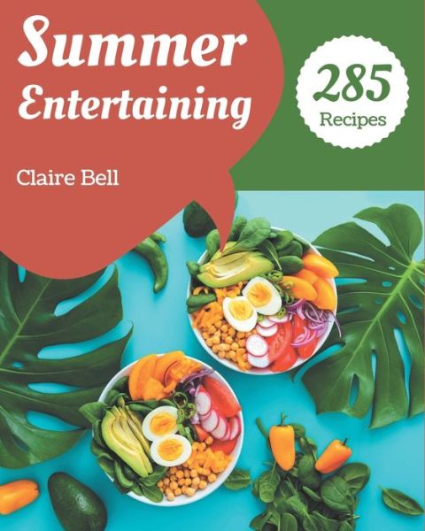 Cover for Tammy Cote · 285 Summer Entertaining Recipes (Paperback Book) (2020)