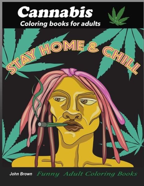 Cover for John Brown · Cannabis coloring books for Adults (Paperback Book) (2020)