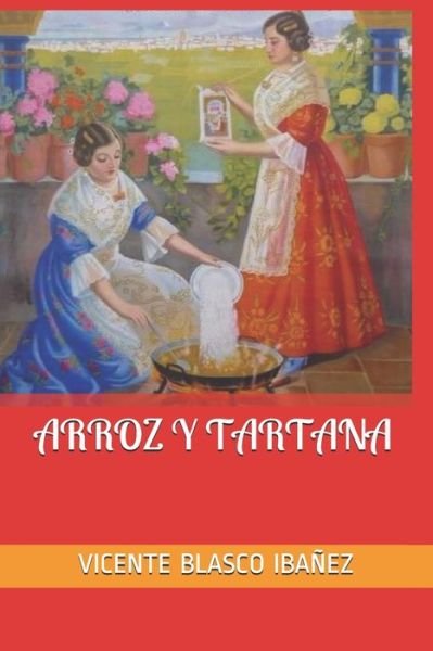 Cover for Vicente Blasco Ibanez · Arroz Y Tartana (Paperback Book) (2020)