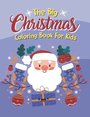 Cover for Nenita Irland · The Big Christmas Coloring Book For Kids (Pocketbok) (2020)