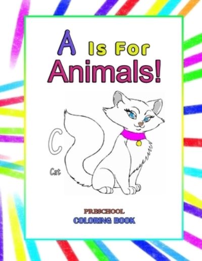 Cover for My First Coloring Book Imad Publishing · A is for Animals! (Paperback Book) (2021)