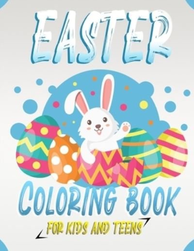 Cover for Musashi Oussama · Easter Coloring Book For Kids and Teens (Paperback Book) (2021)