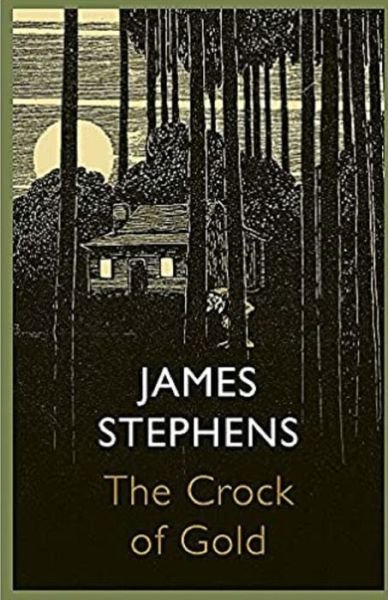 Cover for James Stephens · The Crock of Gold Illustrated (Paperback Book) (2021)