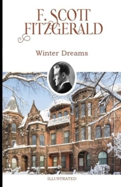 Cover for F Scott Fitzgerald · Winter Dreams Illustrated (Paperback Bog) (2021)
