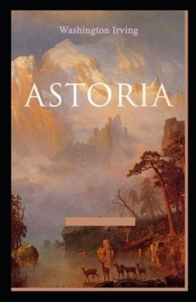 Cover for Washington Irving · Astoria (Paperback Bog) (2021)