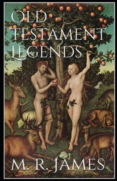 Cover for Montague Rhodes James · Old Testament Legends (Paperback Bog) (2021)