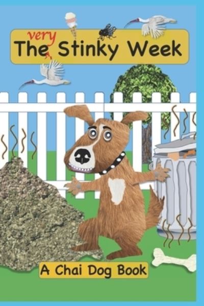 Cover for Peter Evans · The Very Stinky Week: A Chai Dog Book - Chai Dog Books (Pocketbok) (2022)