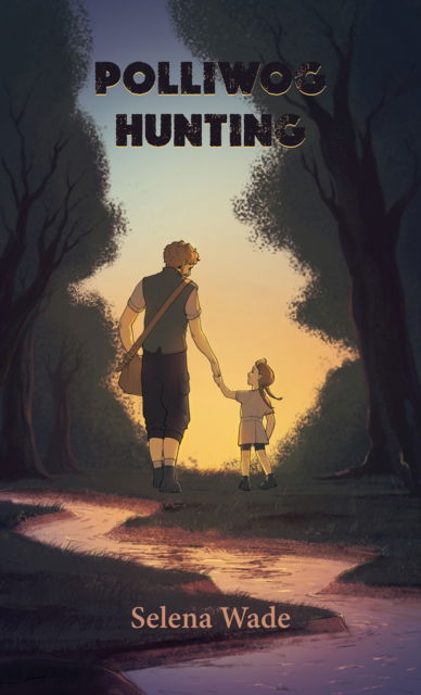 Cover for Selena Wade · Polliwog Hunting (Paperback Book) (2024)