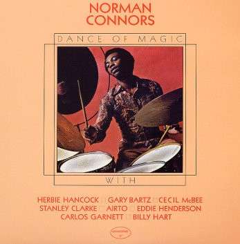 Dance of Magic - Norman Connors - Music - COBBLESTONE - 9990405075349 - August 5, 2003