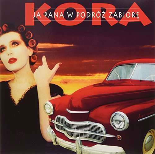 Cover for Kora · Ja Pana W Podroz Zabiore (LP) (2017)