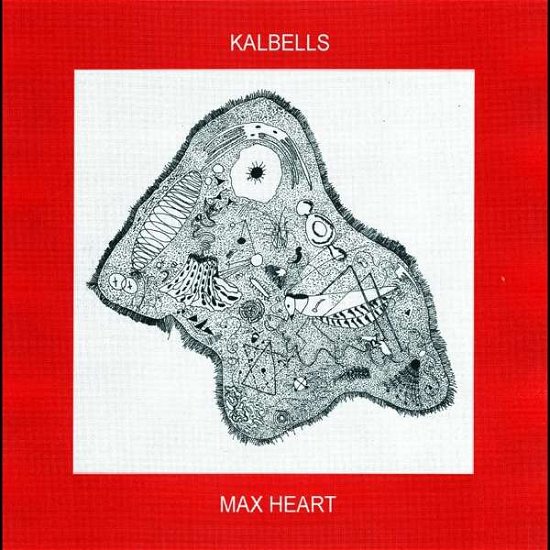 Kalbells · Max Heart (CD) (2021)
