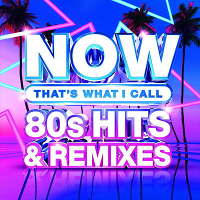 Now 80's Hits & Remixes / Various - Now 80's Hits & Remixes / Various - Musik - UNIVERSAL - 0600753892350 - 25. oktober 2019